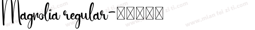 Magnolia regular字体转换